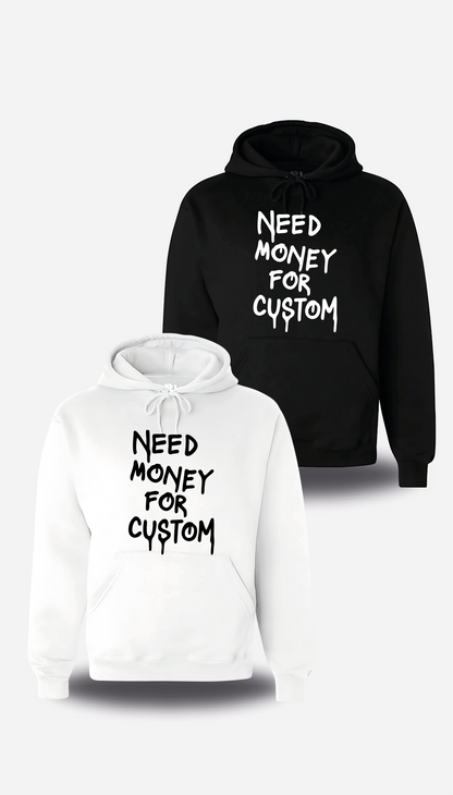 Sweatshirt "Need Money For" personnalisé