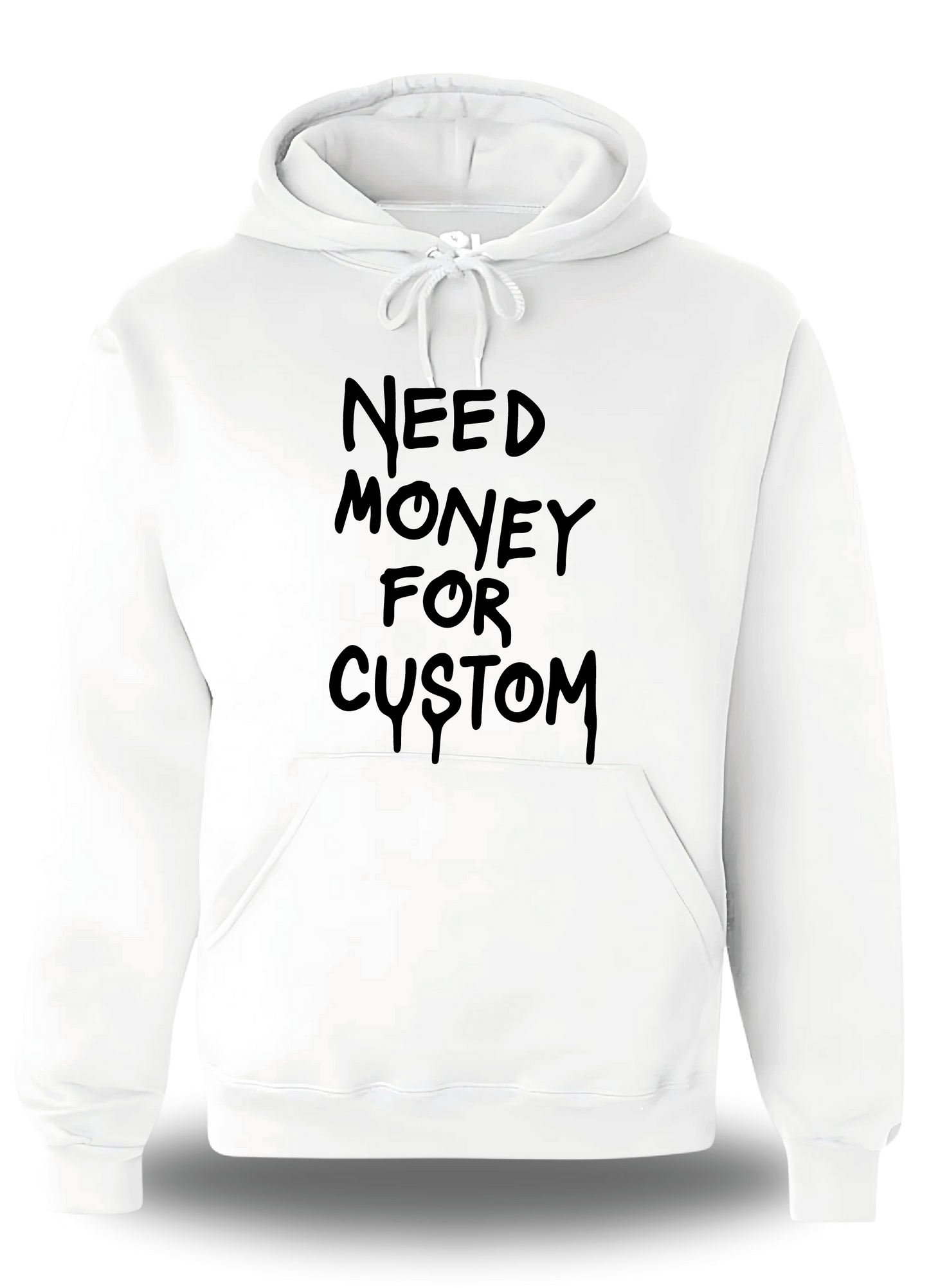 Sweatshirt "Need Money For" personnalisé