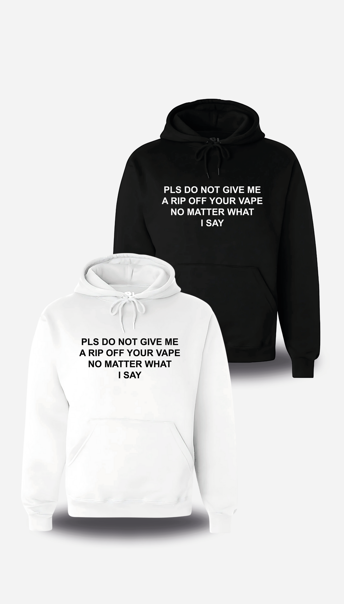 Sweatshirt PLS DO NOT GIVE ME A RIP OFF YOUR VAPE