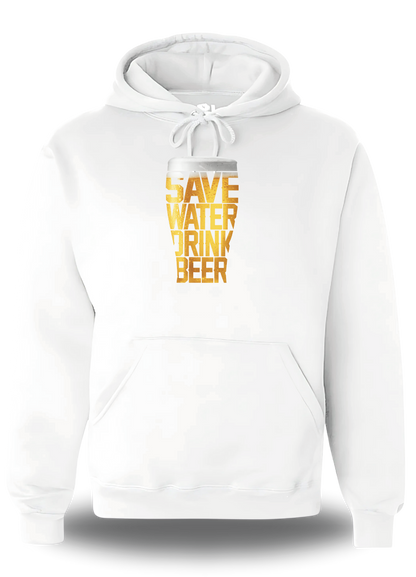 Sweatshirt Save Water Drink Beer