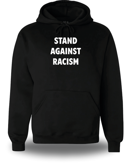 Sweatshirt Stand Against Racism