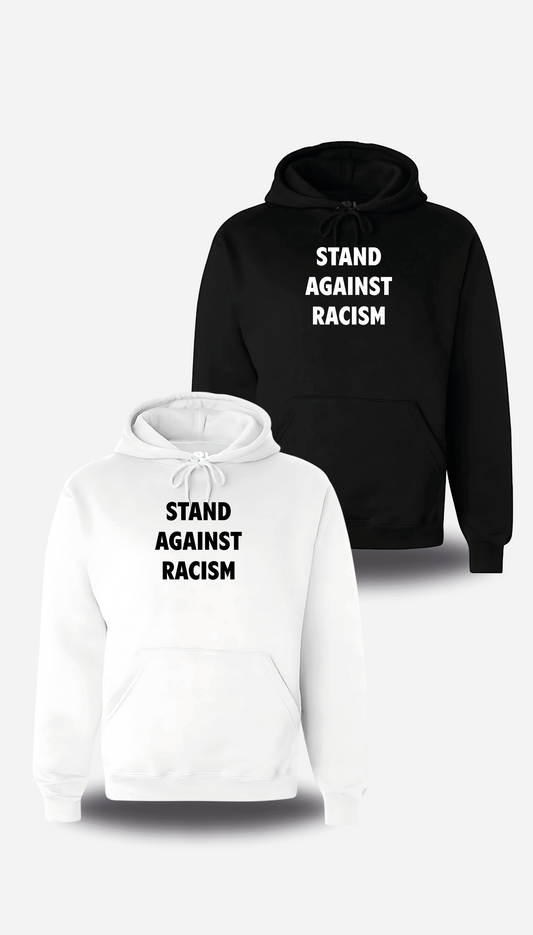 Sweatshirt Stand Against Racism