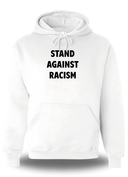 Sweatshirt Stand Against Racism