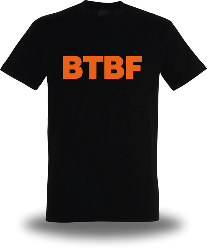 T-shirt BTBF - Born to be Fuck