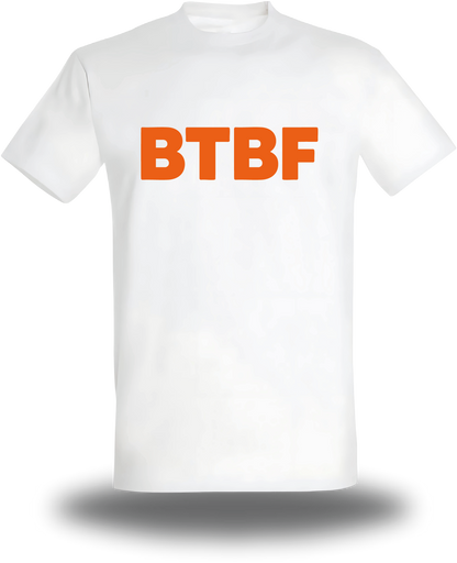 T-shirt BTBF - Born to be Fuck