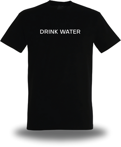 T-Shirt Drink Water