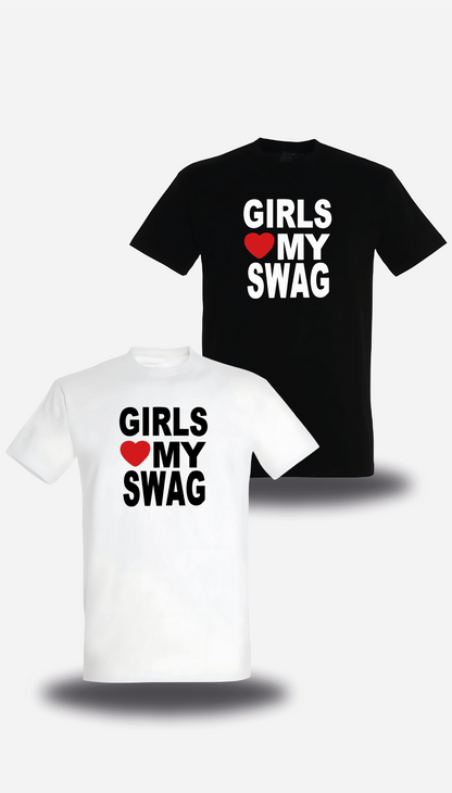 T-Shirt Girls Love My Swag