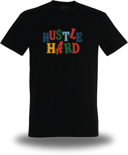 T-Shirt Hustle Hard