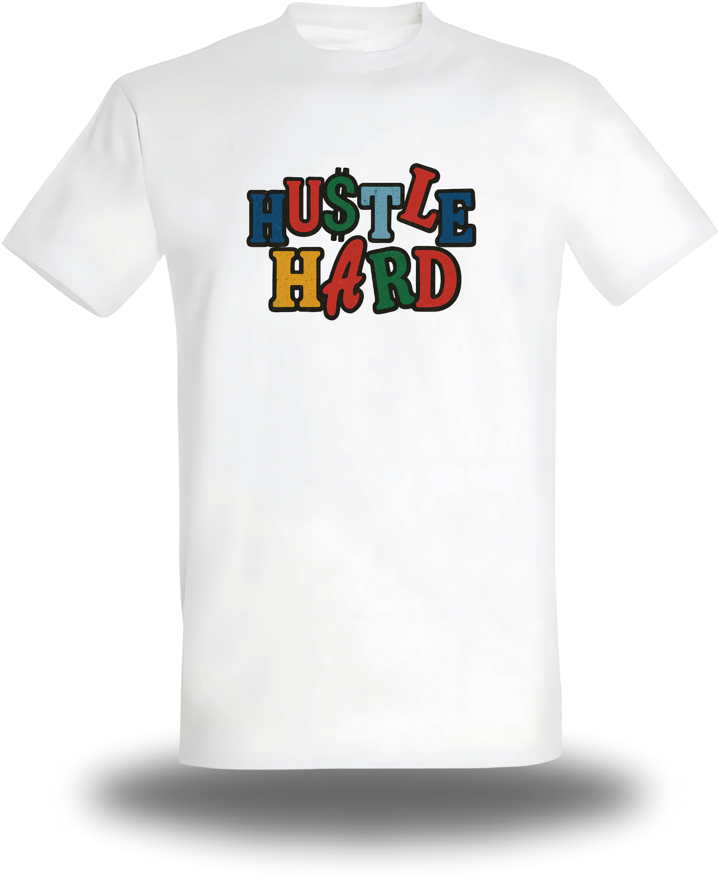 T-Shirt Hustle Hard