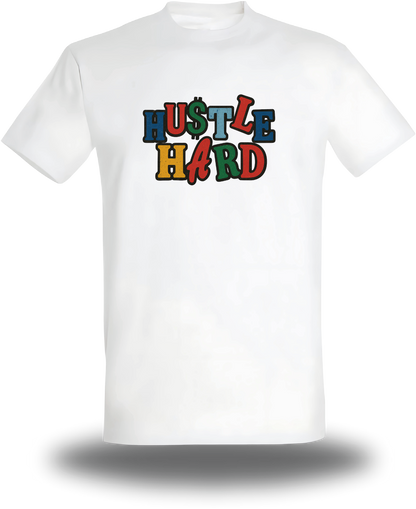 T-Shirt Hustle Hard
