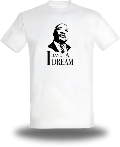 T-Shirt I Have a Dream - Martin Luther King