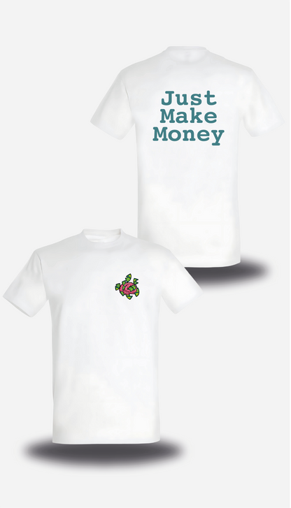 Camiseta "Simplemente gana dinero"