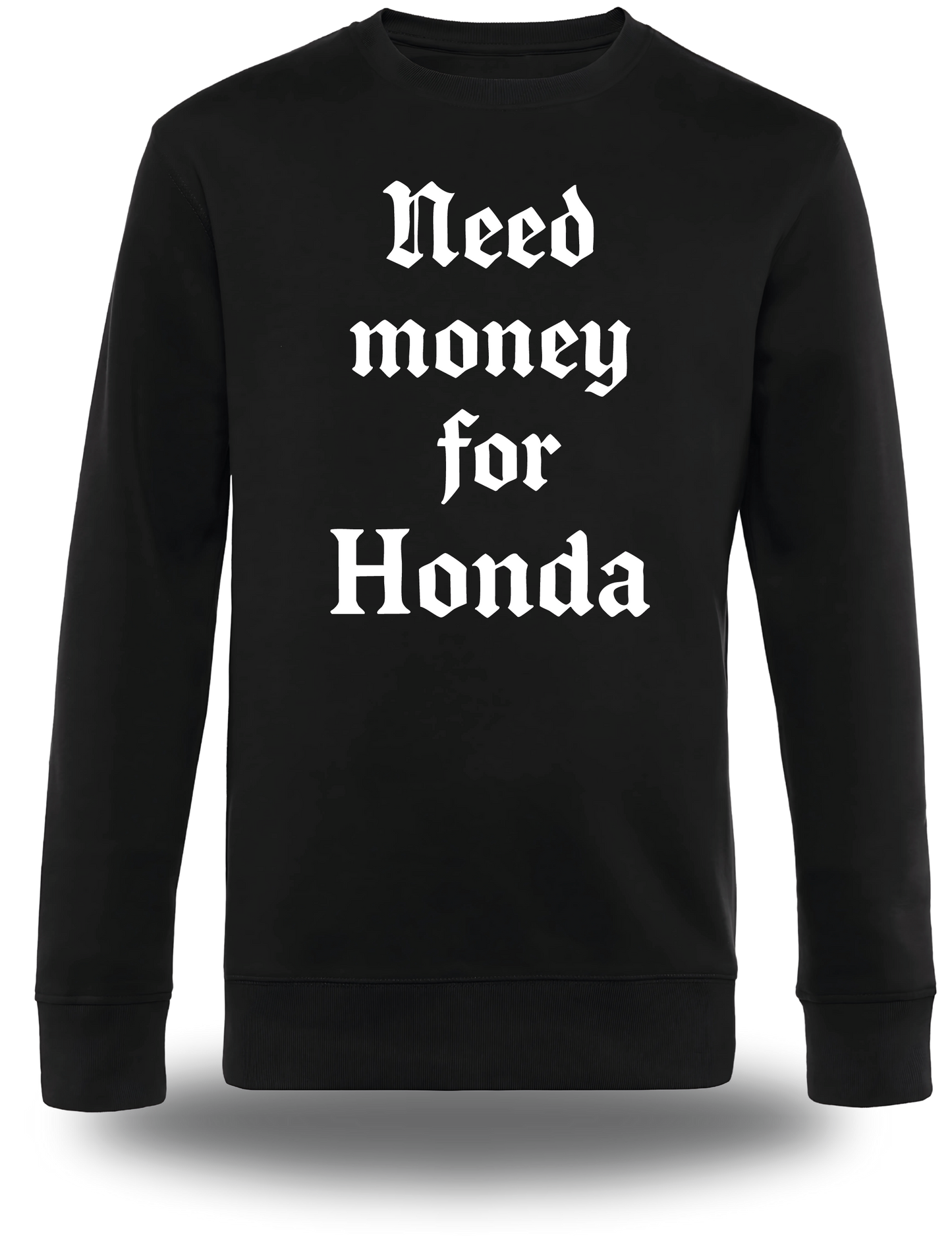 T-Shirt Need Money for Honda