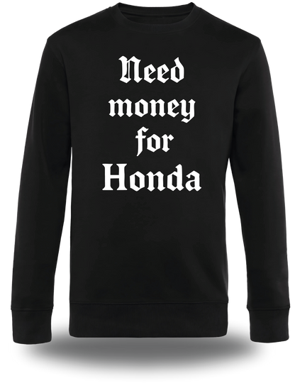 T-Shirt Need Money for Honda