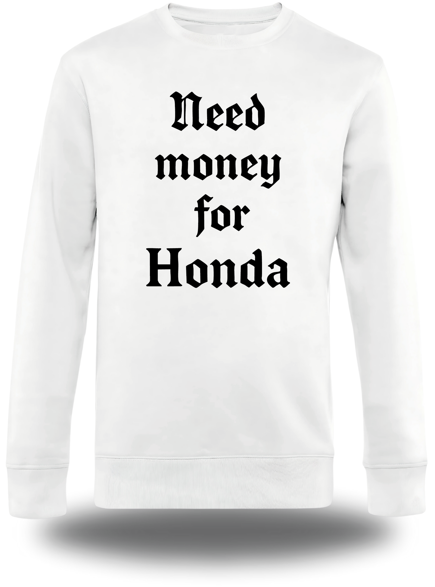 T-Shirt Need Money for Honda