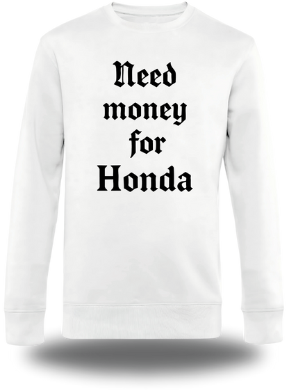 T-Shirt Need Money for Honda