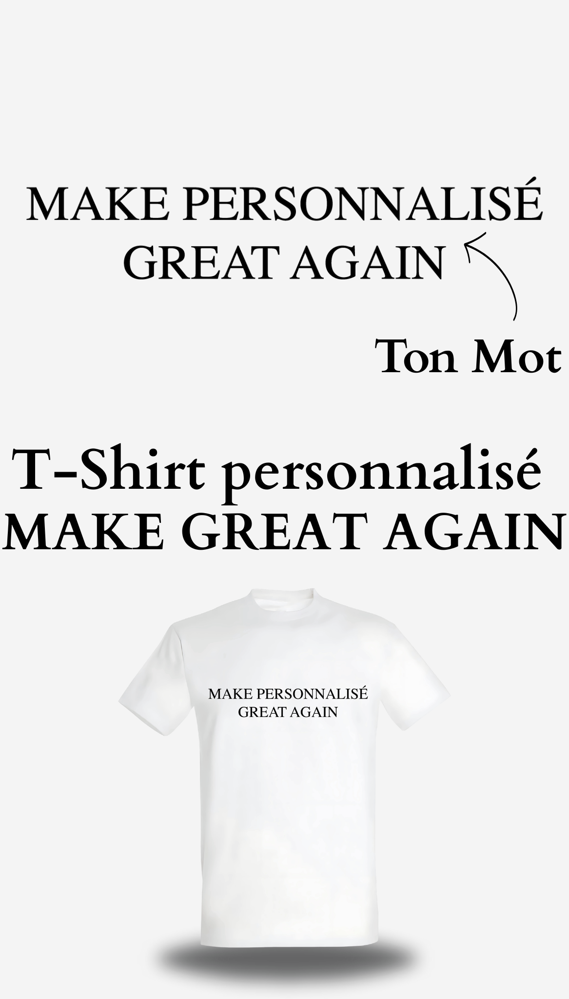 T-shirt personnalisable Make Great Again