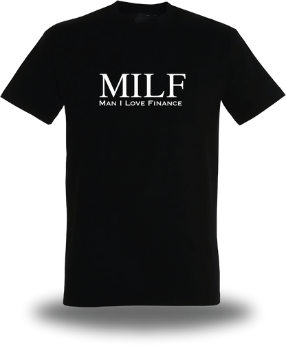 T-shirt MILF Man I Love Finance