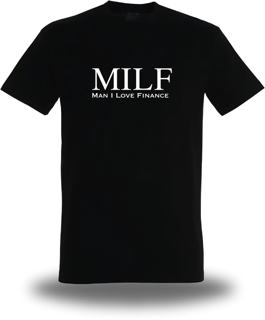T-shirt MILF Man I Love Finance
