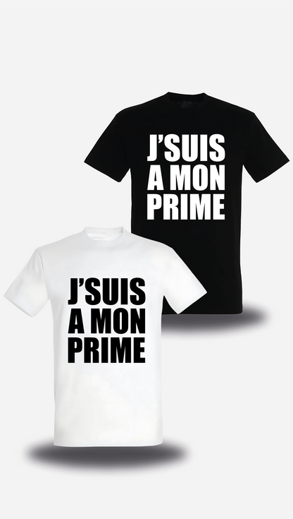 T-shirt J'suis à mon Prime