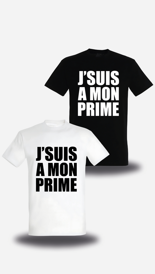 T-shirt J'suis à mon Prime