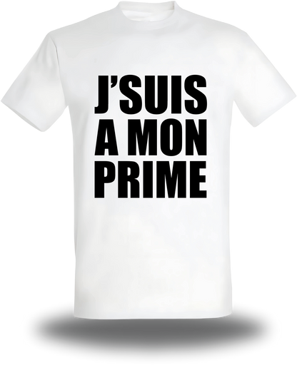 T-shirt J'suis à mon Prime