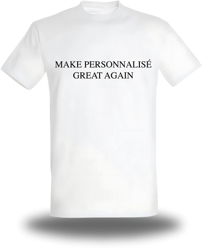 T-shirt personnalisable Make Great Again