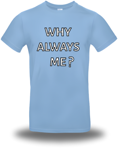 T-Shirt Why Always Me - Mario Balotelli
