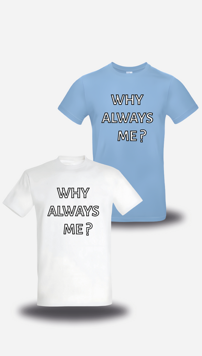 T-Shirt Why Always Me - Mario Balotelli