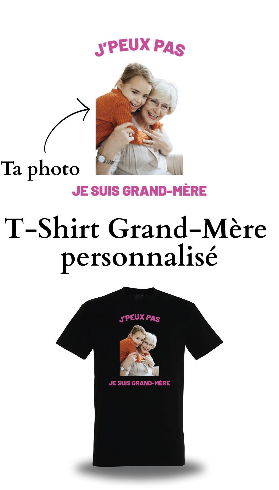 T-Shirt Grand-Mère personnalisé - J'peux pas je suis grand-mère
