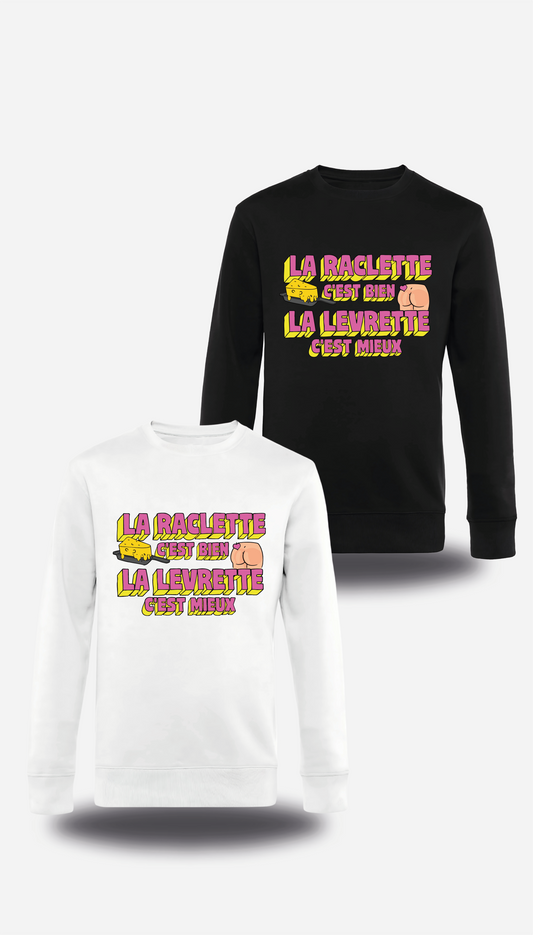 T-shirt la Raclette c'est bien, la Levrette c'est mieux