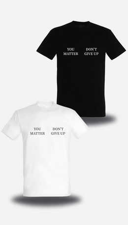 CAMISETA o SUDADERA You matter don't give up