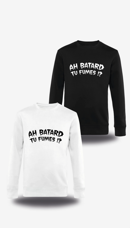 Pull col rond Ah Batard Tu Fumes en blanc et noir, vus de face, design humour, humour beauf, punch, rap fr