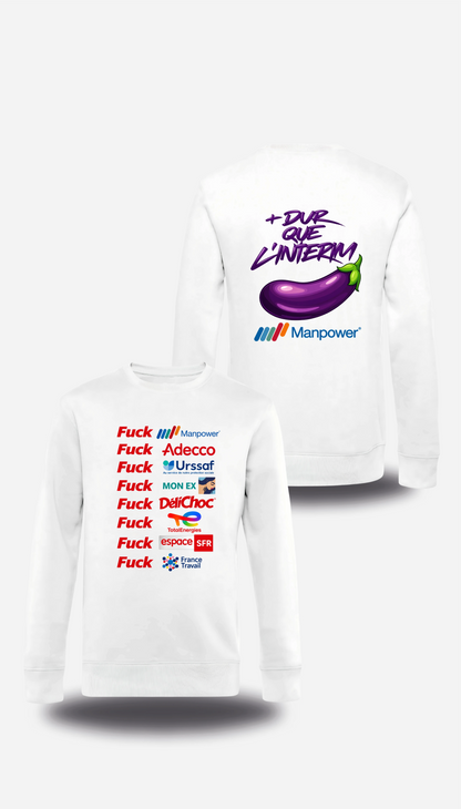 Pull col rond blanc Anyme Fuck manpower - Plus dur que l'intérim vu de face et de dos, design humour, geek culture, intérim