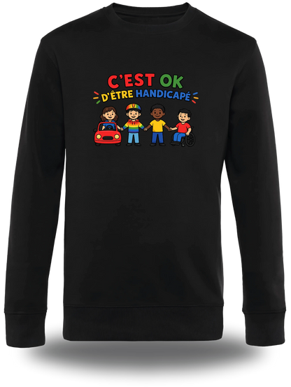Sweatshirt c'est ok d'être handicapé