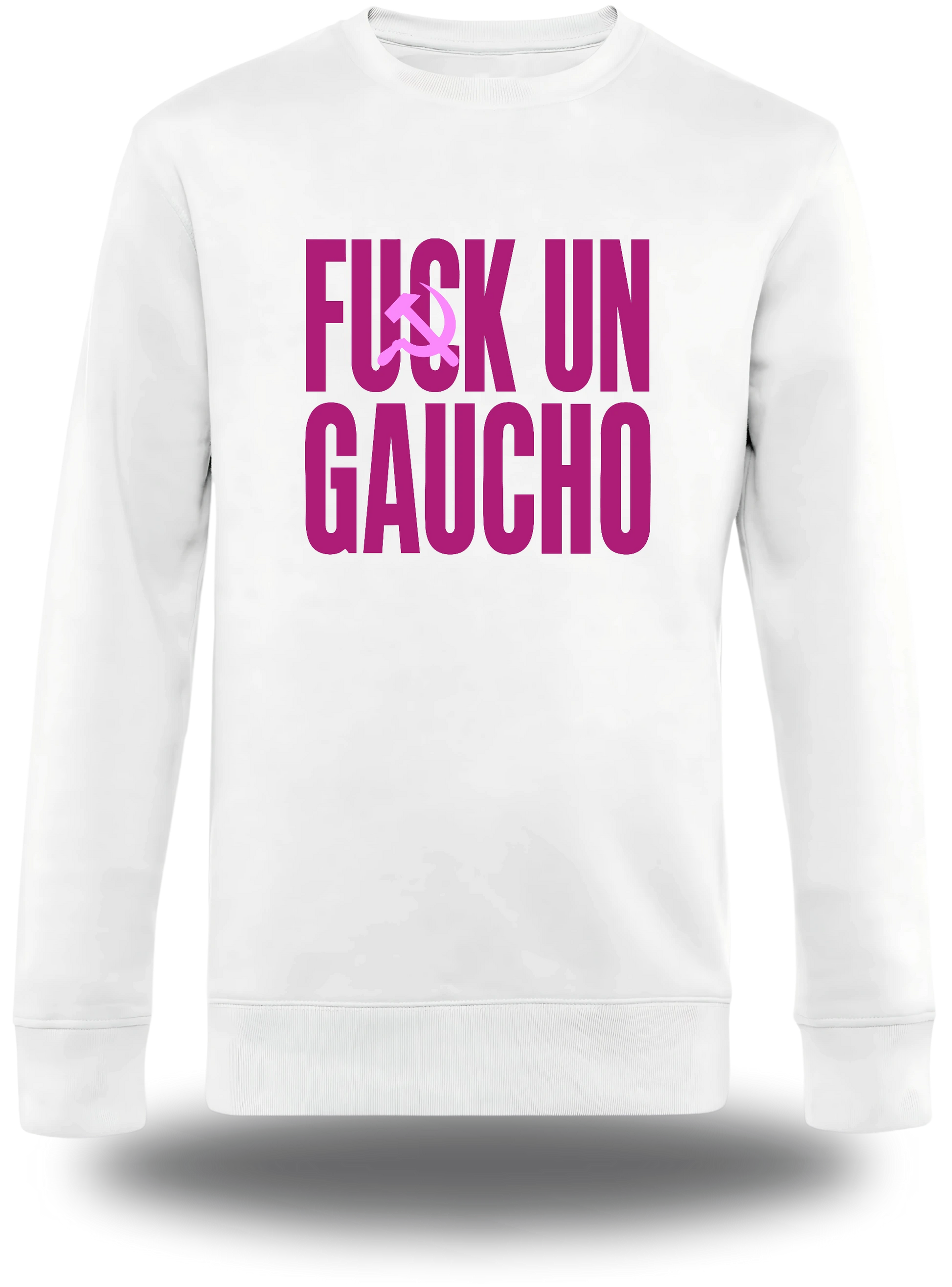Sweatshirt Fuck un Gaucho