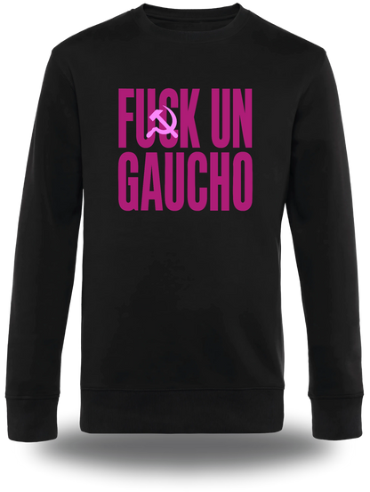 Sweatshirt Fuck un Gaucho