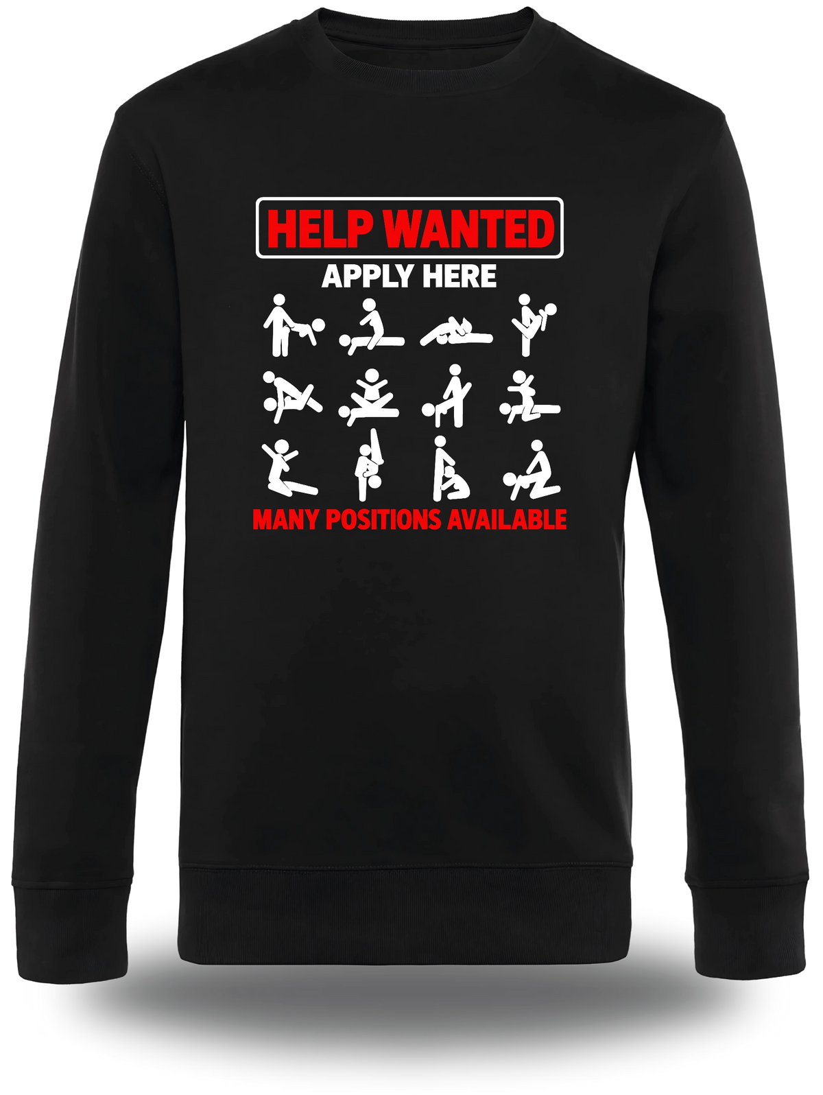 Pull col rond noir Help Wanted Apply Here - Sexual Positions vu de face, design humour, humour beauf, hot