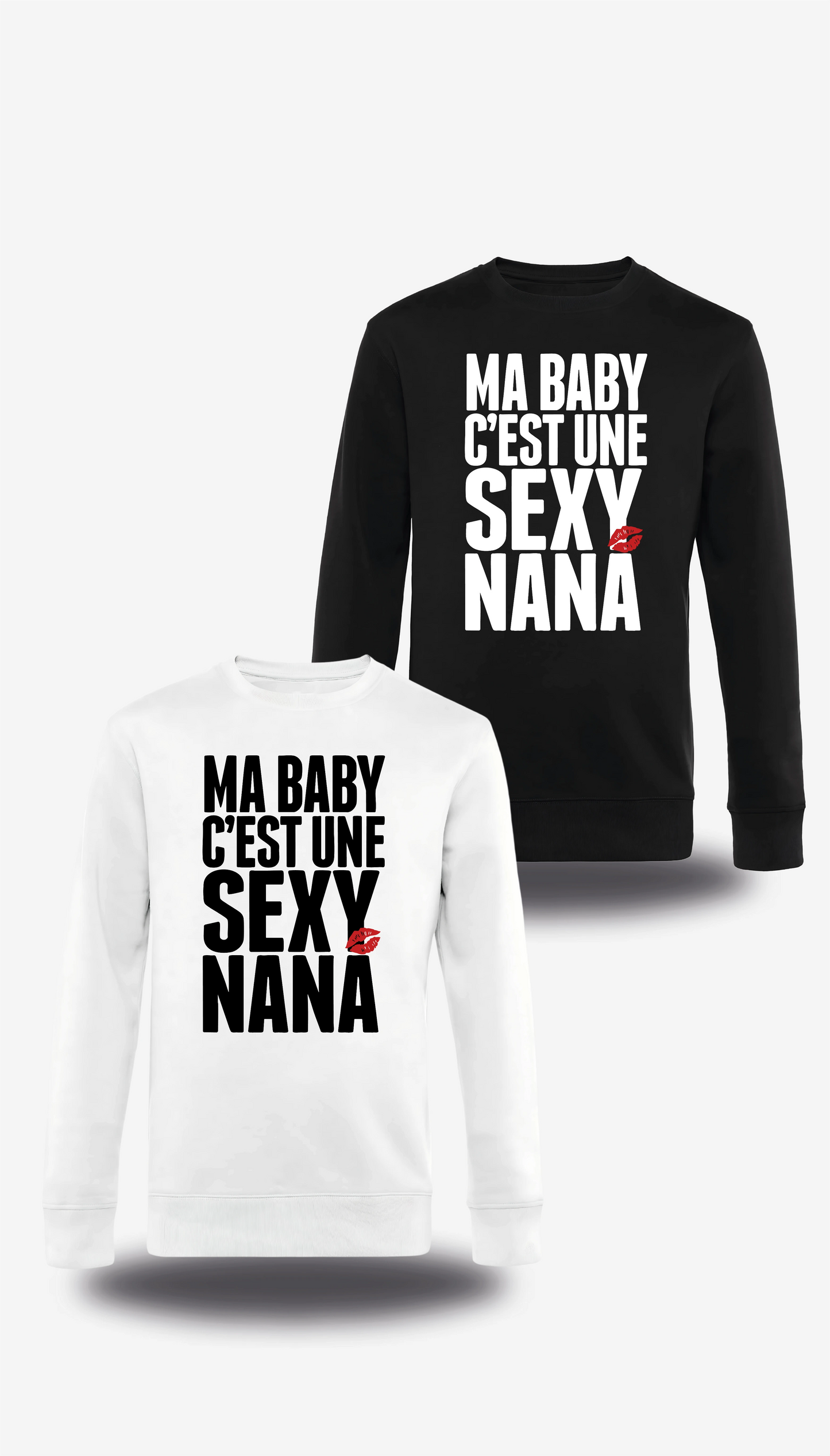 Sweatshirt Ma Baby c'est une Sexy Nana