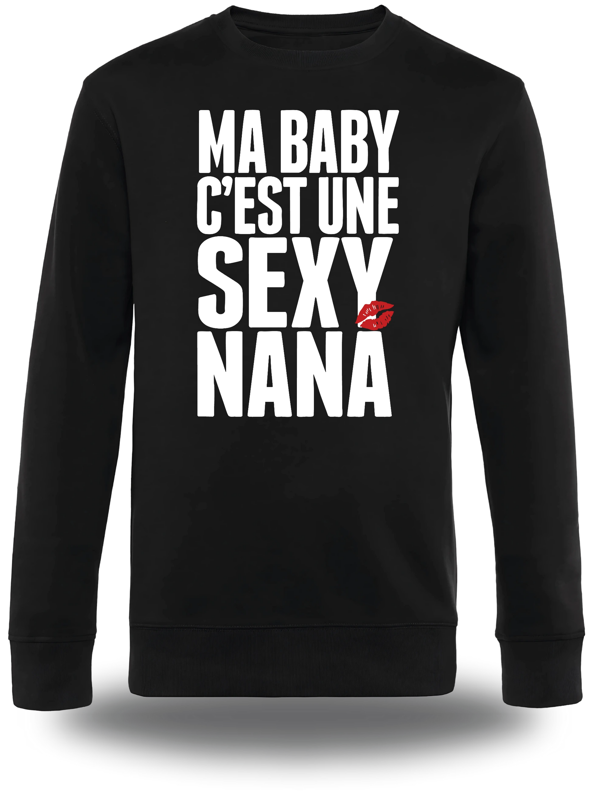 Sweatshirt Ma Baby c'est une Sexy Nana