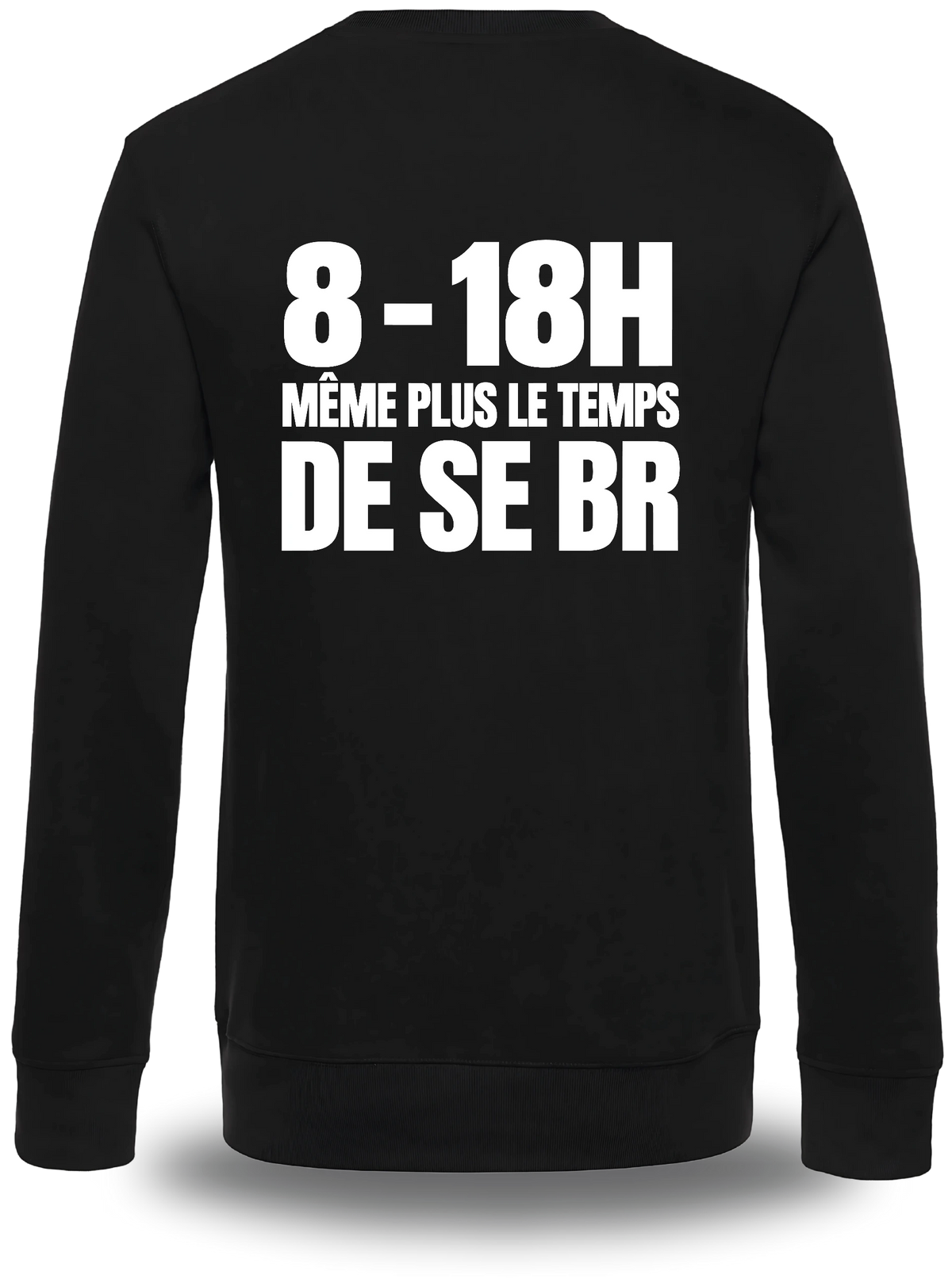 Pull col rond noir Manifestation Lycée 8h 18h Plus Le Temps De Se Br vu de dos, design humour, communauté, politique, punch