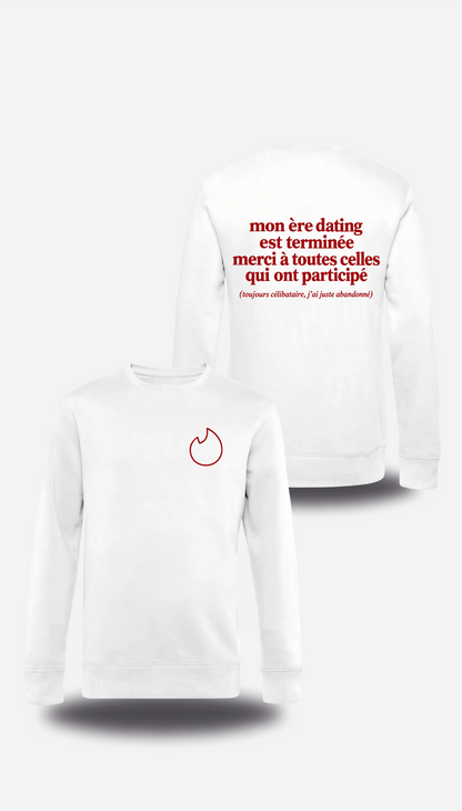 Pull col rond blanc Mon Ere Dating Est Terminée vu de face et de dos, design humour, amour, punch, humour beauf