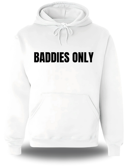 Sweatshirt Baddies Only