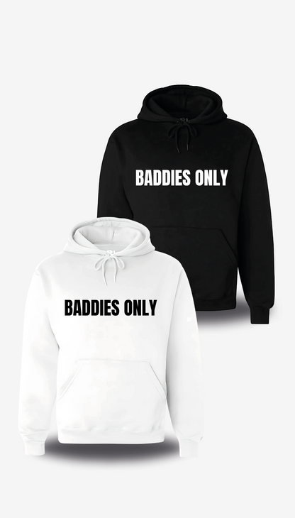 Sweatshirt Baddies Only