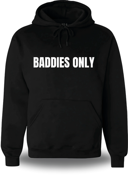 Sweatshirt Baddies Only