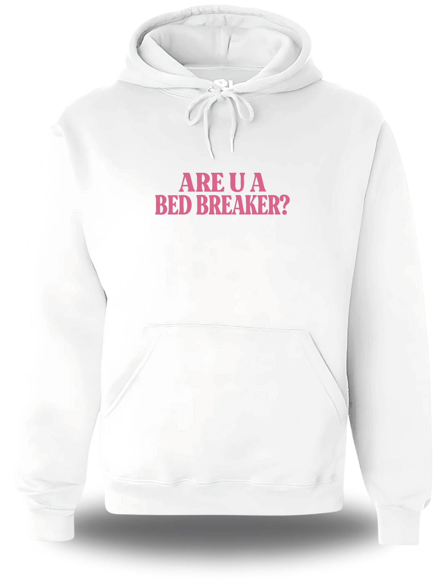 Sweatshirt Break Her Bed Not Her Heart