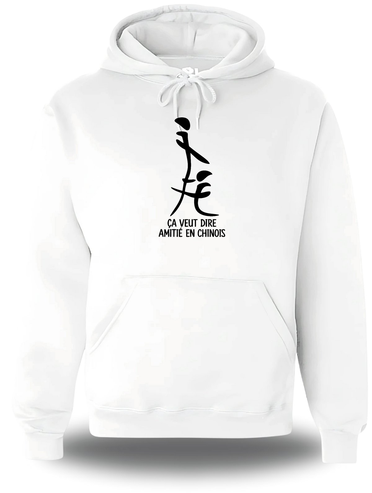 Sweatshirt à capuche blanc "Ca Veut Dire Amitie En Chinois" vu de face, design humour, humour beauf, sexe, sex