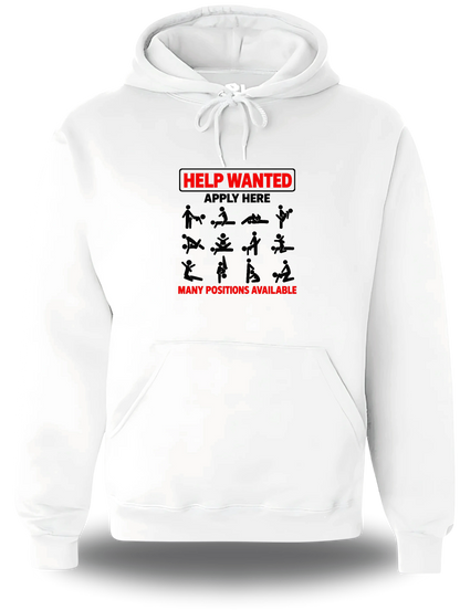 Sweatshirt à capuche blanc Help Wanted Apply Here - Sexual Positions vu de face, design humour, humour beauf, hot