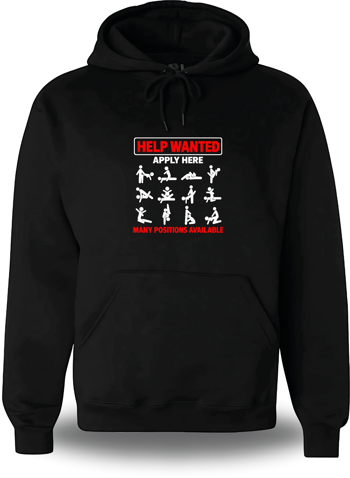 Sweatshirt à capuche noir Help Wanted Apply Here - Sexual Positions vu de face, design humour, humour beauf, hot