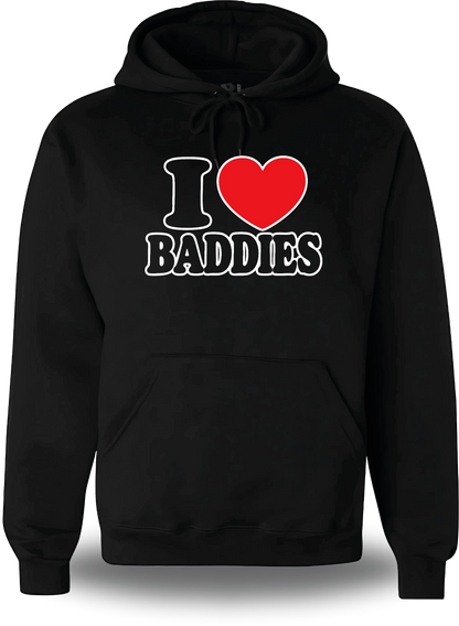 Sweatshirt à capuche noir I Love Baddies vu de face, design humour, humour beauf, punch, amour